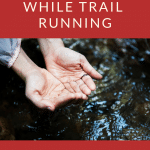 Clean Water Trail Running